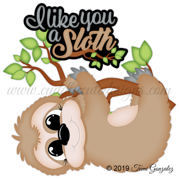 I Like You a Sloth